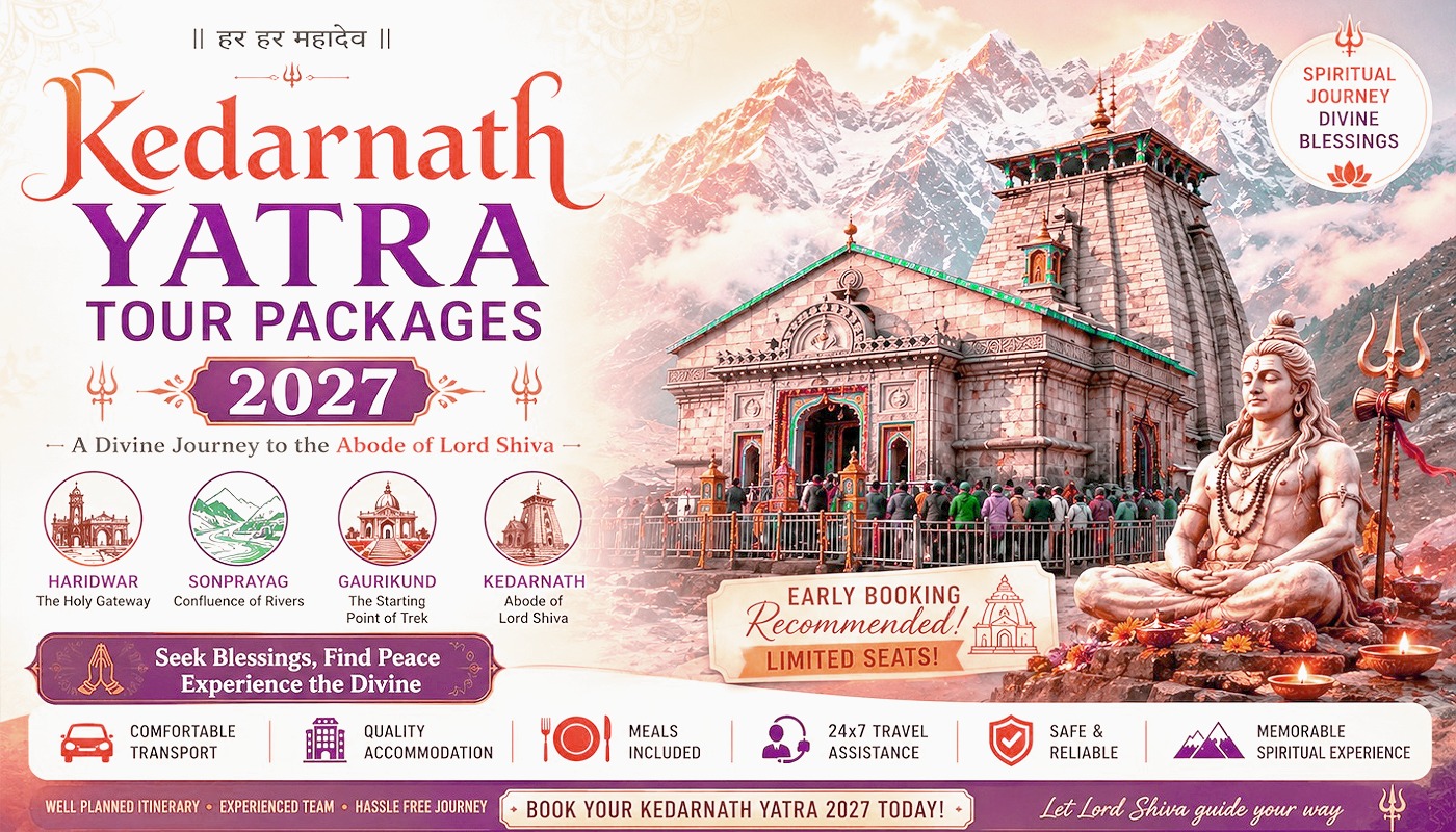 Kedarnath Yatra Tour Package 2027